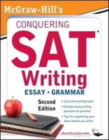 McGraw-Hill's Conquering SAT Writing, Second Edition