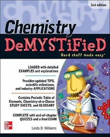 Chemistry DeMYSTiFieD, Second Edition: Hard Stuff Made Easy