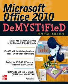 Microsoft Office 2010 Demystified Microsoft Office 2010 Demystified