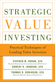 Strategic Value Investing: Practical Techniques of Leading Value Investors