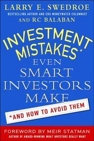 Investment Mistakes Even Smart Investors Make and How to Avoid Them