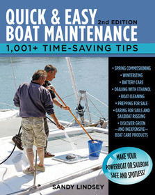 Quick and Easy Boat Maintenance, 2nd Edition: 1,001 Time-Saving Tips
