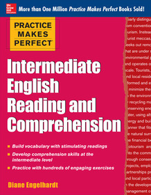 Practice Makes Perfect Intermediate English Reading and Comprehension