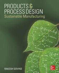 Products and Process Design: Sustainable Manufacturing