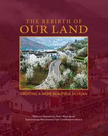Rebirth of Our Land: Creating a More Beautiful Sichuan