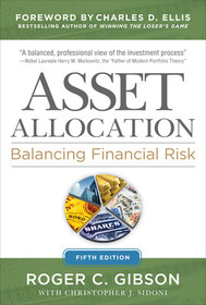 Asset Allocation: Balancing Financial Risk, Fifth Edition: Balancing Financial Risk, Fifth Edition