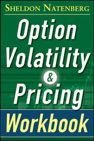 Option Volatility and Pricing Workbook, Second Edition