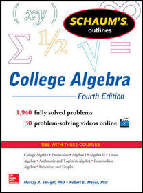 Schaum's Outline of College Algebra, 4th Edition