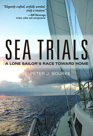 Sea Trials: A Lone Sailor's Race Toward Home