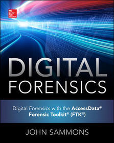Digital Forensics with the AccessData Forensic Toolkit (FTK)
