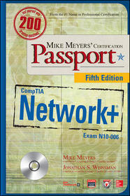 Mike Meyers? CompTIA Network+ Certification Passport, Fifth Edition (Exam N10-006)