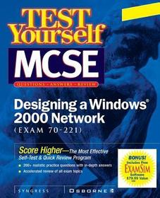 Test Yourself MCSE Designing a Windows 2000 Network (Exam 70-221)