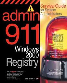Admin911: Windows 2000 Registry Admin911: Windows 2000 Registry