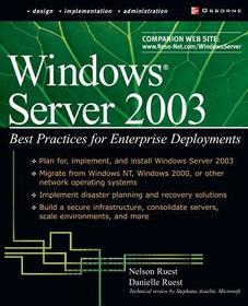 Windows Server 2003: Best Practices for Enterprise Deployments