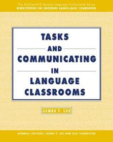 TASKS AND COMMUNICATING IN LANGUAGE CLASSROOMS