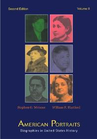 American Portraits: Biographies in United States History, Volume 2