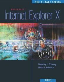 The O'Leary Series: Internet Explorer 6.0- Brief