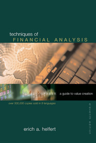 Techniques of Financial Analysis: A Guide to Value Creation