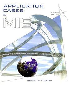 Application Cases in Management Information Systems for use with Management Information Systems titles