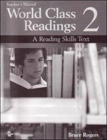 WORLD CLASS READINGS 2 Teacher's Manual/Answer Key: A Reading Skills Text