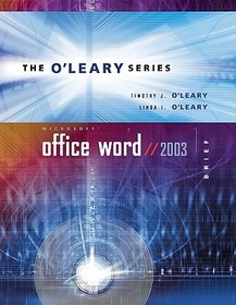 O'Leary Series: Word 2003 Brief with Student Data File CD O'Leary Series: Word 2003 Brief with Student Data File CD