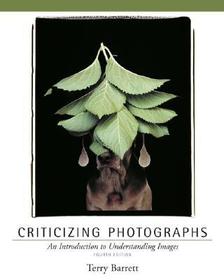Criticizing Photographs: An Introduction to Understanding Images