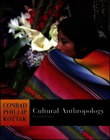 Cultural Anthropology, with Living Anthropology Student CD and PowerWeb