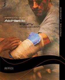 Prentice, Essentials of Athletic Injury Management ? 2008 7e, Student Edition (Reinforced Binding)