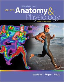Seeley's Essentials of Anatomy and Physiology
