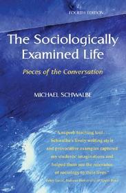 The Sociologically Examined Life: Pieces of the Conversation
