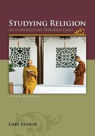 Studying Religion: An Introduction Through Cases: An Introduction Through Cases