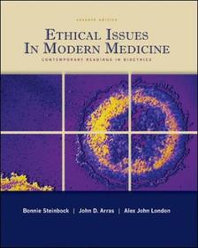 Ethical Issues In Modern Medicine: Contemporary Readings in Bioethics