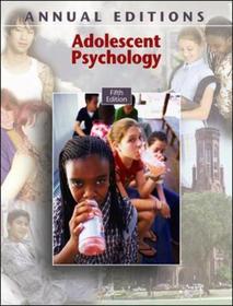 Annual Editions: Adolescent Psychology, 5/e Annual Editions: Adolescent Psychology, 5/e