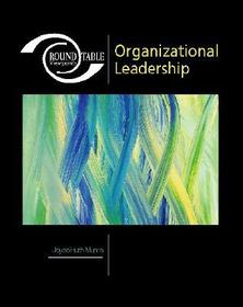 Roundtable Viewpoints: Organizational Leadership: Organizational Leadership