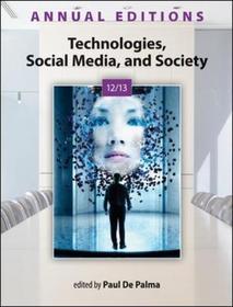 Annual Editions: Technologies, Social Media, and Society 12/13