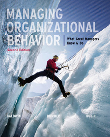 Managing Organizational Behavior:  What Great Managers Know and Do