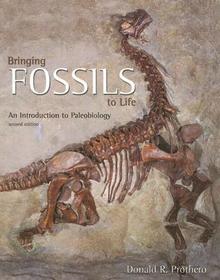 Bringing Fossils To Life: An Introduction To Paleobiology: An Introduction to Paleobiology