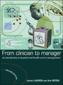 From Clinician to Manager 2nd Edition: An Introduction to Hospital and Health Services Management