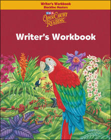 Open Court Reading, Writer's Workbook Blackline Masters, Grade 6