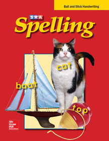 SRA Spelling, Student Edition - Ball and Stick, Grade 1: Grade 1, Ball and Stick