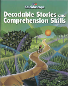 Kaleidoscope, Decodable Stories and Comprehension Skills Workbook, Level C: Decodable Stories and Comp. Skills Workbook