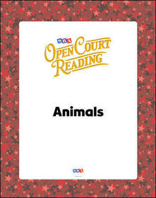 Open Court Reading, Big Book 2: Animals, Grade 1
