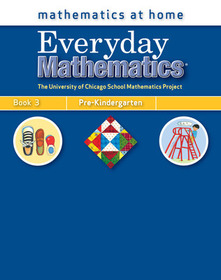 Everyday Mathematics, Grade Pre-K, Mathematics at Home? Book 3