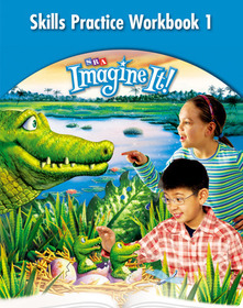 Imagine It!, Skills Practice Workbook 1, Grade 3