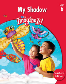 Imagine It!, Teacher's Edition Unit 6, Grade K