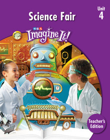 Imagine It!, Teacher's Edition Unit 4, Grade 4