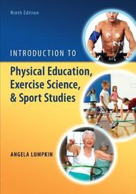 Introduction to Physical Education, Exercise Science, and Sport Studies Introduction to Physical Education, Exercise Science, and Sport Studies