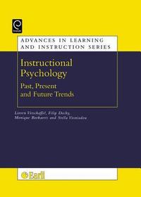 Instructional Psychology: Past, Present, and Future Trends - Sixteen Essays in Honour of Erik De Corte