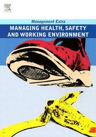 Managing Health, Safety and Working Environment