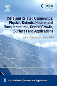 CdTe and Related Compounds; Physics, Defects, Hetero- and Nano-structures, Crystal Growth, Surfaces and Applications: Crystal Growth, Surfaces and Applications CdTe and Related Compounds; Physics, Defects, Hetero- and Nano-structures, Crystal Growth, Surfaces and Applications: Crystal Growth, Surfaces and Applications